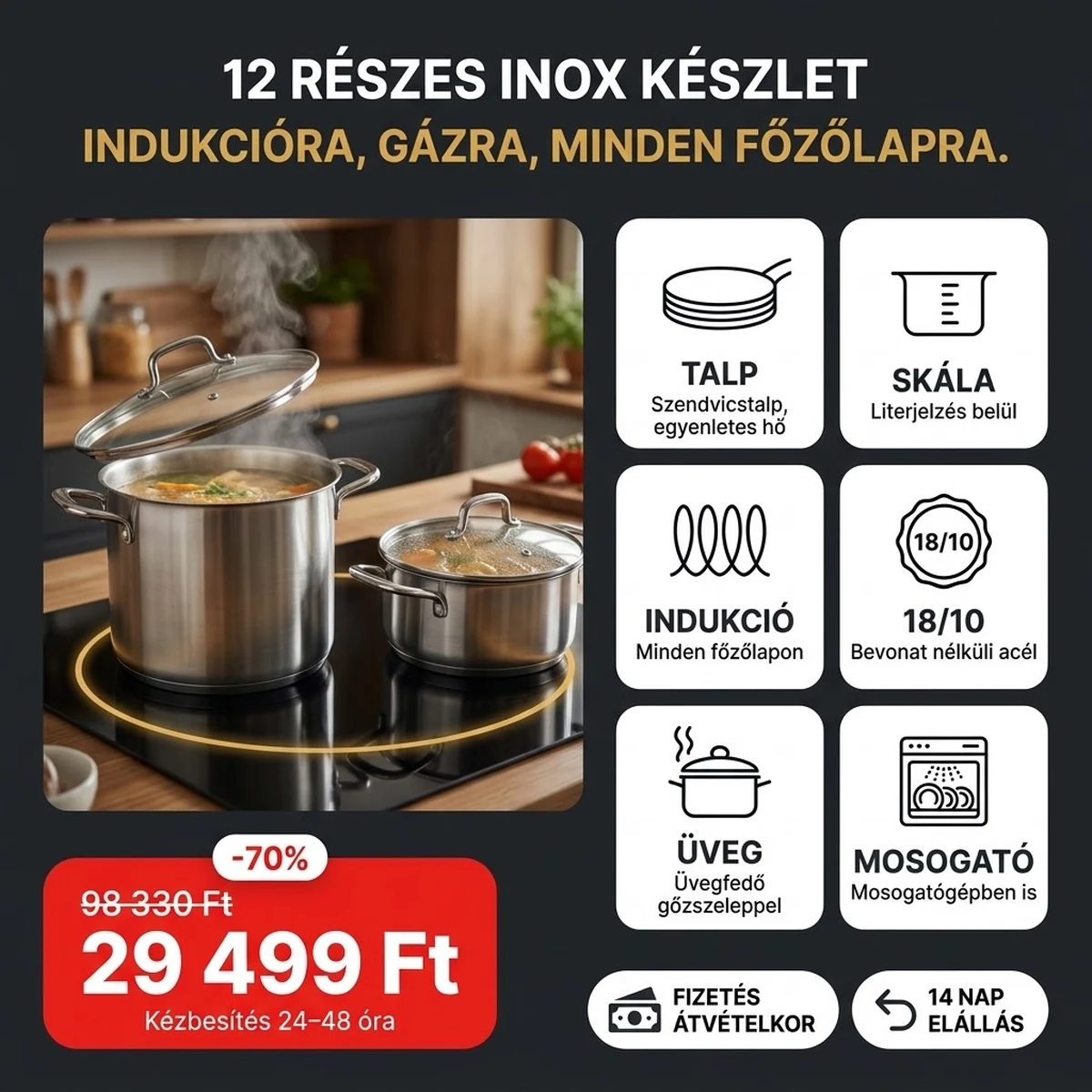Rozsdamentes edénykészlet 12 részes üvegfedőkkel, a fő jellemzők kártyáin